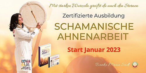 Zertifizierte Ausbildung in der SCHAMANISCHEN AHNENARBEIT
