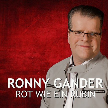 Ronny Gander - Rot wie ein Rubin
