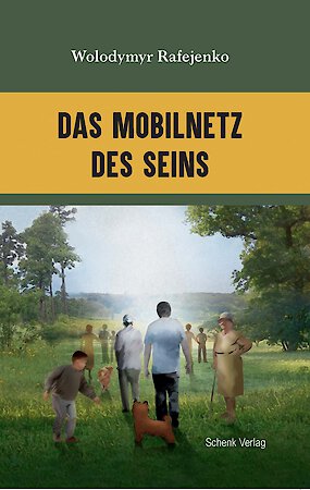 Literarische Novität von dem ukrainischen Schriftsteller Wolodymyr Rafejenko